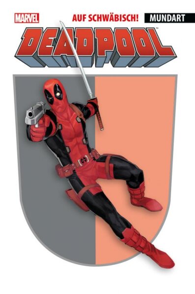 Deadpool auf Schwäbisch