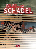 Blei im Schädel 3 Chaos im Aquarium (Matz)