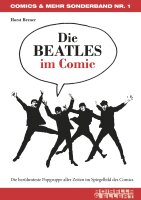Die BEATLES im Comic Die berühmteste Popgruppe aller...