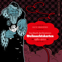 Das Buch der finsteren Weihnachtskarten (Graupner, Ulf S.)