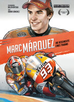 Marc Marquez Die Geschichte eines Traums (Sanchez, Isidro)