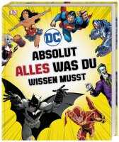 DC Comics Absolut alles was du wissen musst (Marsham,...