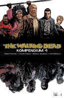 The Walking Dead - Kompendium 4 (Kirkman, Robert)