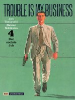 Trouble is my business 4. Der coolste Job (Sekikawa, Natsuo)