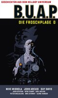 Geschichten aus dem Hellboy-Universum: B.U.A.P. (Mignola,...