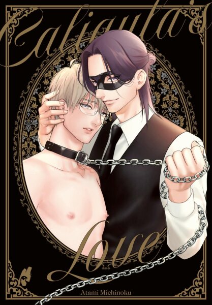 Caligulas Love (Michinoku, Atami)