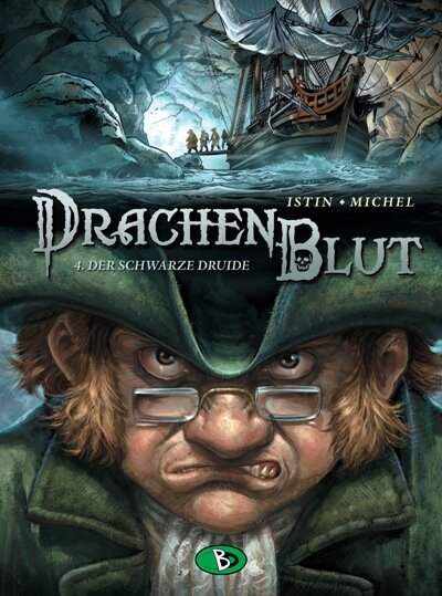 Drachenblut 4: Der schwarze Druide (Istin,Créty)