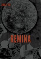 Remina (Ito, Junji) Remina