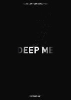 Deep Me (Mathieu, Marc-Antoine)