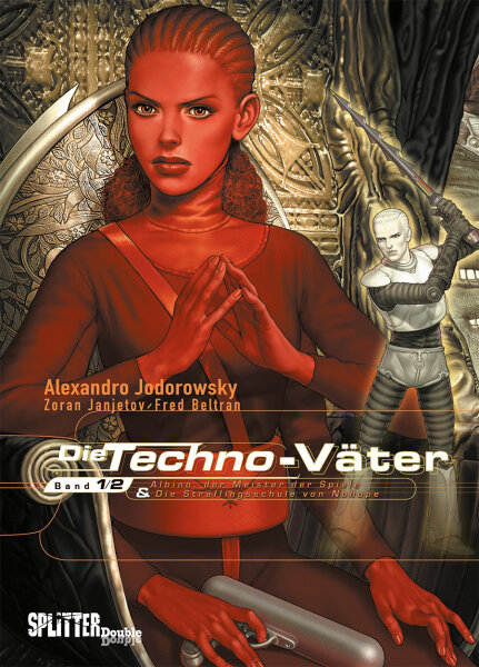 Die Techno-Väter. Doppelband 1 + 2 (Jodorowsky, Alejandro)