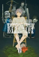 To Your Eternity 17 (Oima, Yoshitoki)