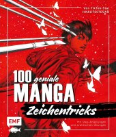 100 geniale Manga-Zeichentricks: Material, Technik,...