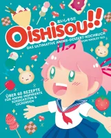 Oishisou!! Das Anime Dessert-Kochbuch