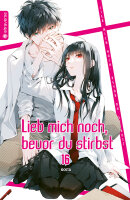 Lieb mich noch, bevor du stirbst 16 (sora)