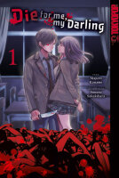 Die for me, my Darling 01 (Majuro, Kaname; Sakakibarai,...