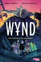 WYND 2: Die Flucht des Prinzen (Tynion IV, James)