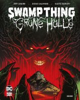 Swamp Thing: Grüne Hölle (Lemire, Jeff; Mahnke,...