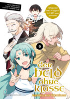 Der Held ohne Klasse 6 (Akio, Nanae; Shichio, Kuzu;...