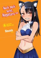 Neck mich nicht, Nagatoro-san - Band 06 (Nanashi)