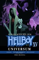 Geschichten aus dem Hellboy Universum 15 (Mignola, Mike)
