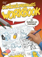 Comiczeichenkurs Workbook - Neuausgabe (Schmidt, Kim)
