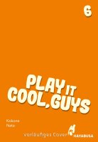 Play it Cool, Guys 6 (Nata, Kokone)