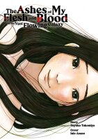 The Ashes of My Flesh and Blood is the Vast Flowing...