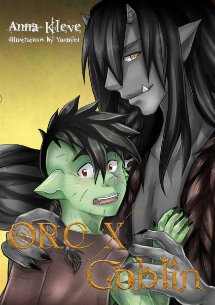 Orc x Goblin Limited Edition (Boys Love Light Novel) - includes short novella Fairy x Trickster (Kleve, Anna)