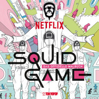 Squid Game: Das offizielle Malbuch ()