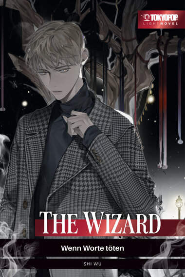 The Wizard - Wenn Worte töten - Light Novel (Shi Wu)