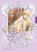 Camellia – Finde das Glück 04 (Manta Comics;...