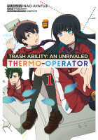 Trash Ability: An unrivaled Thermo-Operator - Band 01 ()