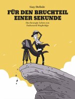 Für den Bruchteil einer Sekunde (Delisle, Guy)