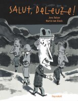 Salut, Deleuze! Gesamtausgabe (Balzer, Jens; tom Dieck,...