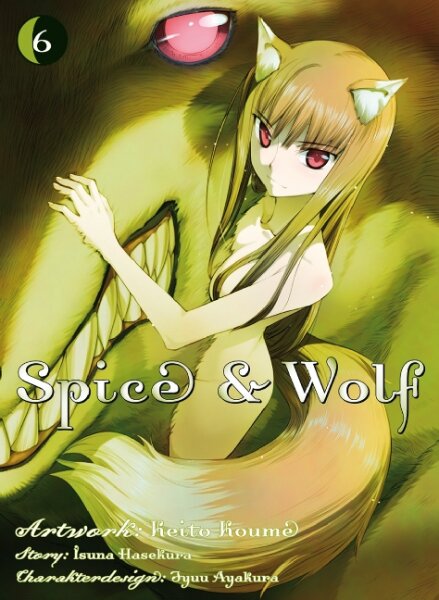 Spice & Wolf (Hasekura, Isuna) Bd. 6